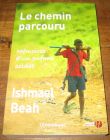 [R06581] Le chemin parcouru, mémoires d un enfant soldat, Ishmael Beah