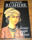 [R06618] Le dernier soupir du Maure, Salman Rushdie