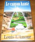 [R06619] Le canyon hanté, Louis L Amour
