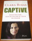[R06742] Captive - Otage des Farc, elle accouche au cœur de l enfer, Clara Rojas