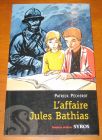 [R06878] L affaire Jules Bathias, Patrick Pécherot