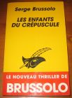 [R06924] Les enfants du crépuscule, Serge Brussolo