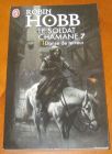 [R07070] Le soldat Chamane 7 - Danse de terreur, Robin Hobb