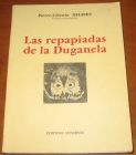 [R07121] Las repapiadas de la Duganela, Pierre-Célestin Delrieu