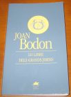 [R07142] Lo libre dels grands jorns, Joan Bodon