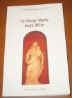 [R07183] La Vierge Marie toute Mère, Père Marie-Eugène de l Enfant-Jésus