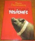 [R07300] Truismes, Marie Darrieussecq