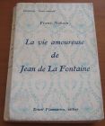 [R07330] La vie amoureuse de Jean de La Fontaine, Franc-Nobain