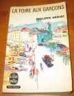 [R07337] La foire aux garçons, Philippe Hériat