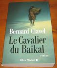 [R07386] Le Cavalier du Baïkal, Bernard Clavel