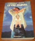 [R07400] Le cri primal, Dr Arthur Janov