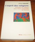 [R07428] L esprit des religions, connaître les religions pour mieux comprendre les hommes, Hesna Cailliau