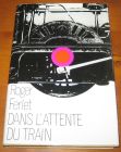 [R07443] Dans l attente du train, Roger Ferlet