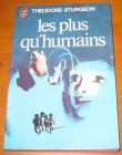 [R07461] Les plus qu humains, Theodore Sturgeon