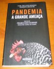 [R07487] Pandemia a grande ameaça, Jean-Philippe Derenne et François Bricaire