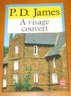 [R07553] A visage couvert, P.D. James