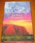 [R07567] Le Temps de l amour, Colleen McCullough
