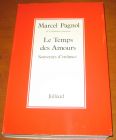 [R07575] Le Temps des amours, souvenirs d enfance, Marcel Pagnol