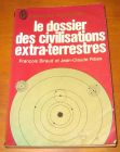 [R07663] Le dossier des civilisations extra-terrestres, François Biraud et Jean-Claude Ribes