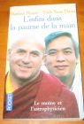 [R07678] L infini dans la paume de la main - Du big bang à l Eveil - Le moine et l astrophysicien, Matthieu Ricard et Trinh Xuan Thuan