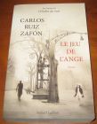 [R07696] Le jeu de l ange, Carlos Ruiz Zafon