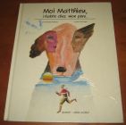 [R07751] Moi Matthieu, j habite chez mon père, Françoise Kerisel et Alain Gauthier