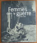 [R07829] Femmes dans la guerre 1939-1945, Claude Quétel