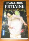 [R07967] Le pas de Merlin, Jean-Louis Fetjaine