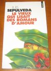 [R07985] Le vieux qui lisait des romans d amour, Luis Sepulveda