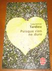 [R07986] Puisque rien ne dure, Laurence Tardieu