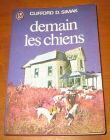 [R08044] Demain les chiens, Clifford D. Simak