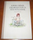 [R08099] Une brique sur la tête de Suzanne, Sophie Chérer