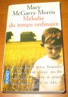 [R08152] Mélodie du temps ordinaire, Mary McGarry Morris