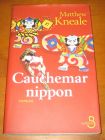 [R08167] Cauchemar nippon, Matthew Kneale