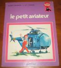 [R08336] Le petit aviateur, Gilbert Delahaye et J. et F. Funcken