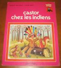 [R08337] Castor chez les indiens, Gilbert Delahaye et Claire Binst