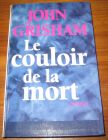 [R08352] Le couloir de la mort, John Grisham