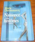 [R08408] Naissance des fantômes, Marie Darrieussecq