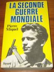 [R08435] La seconde guerre mondiale, Pierre Miquel