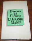 [R08469] La grande manip, François de Closets