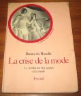 [R08493] La crise de la mode, La révolution des jeunes et la mode, Bruno du Roselle