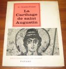 [R08598] La Carthage de saint Augustin, G. Charles-Picard