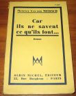 [R08627] Car ils ne savent pas ce qu ils font…, Maxence Van der Meersch