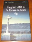 [R08658] Flagrant délit à la Romanée-Conti, Jean-Pierre Alaux et Noël Balen