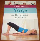 [R08708] Yoga, équilibre et sérénité au quotidien, Stella Weller