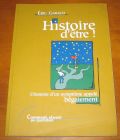 [R08719] Histoire d être ! L histoire d un symptôme appelé bégaiement, Eric Gabach