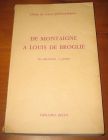 [R08741] Choix de textes philosophiques : de Montaigne à Louis de Broglie, Ch. Brunold et J. Jacob