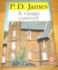 [R08923] A visage couvert, P.D. James