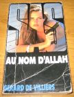 [R08947] SAS : Au nom d Allah, Gérard de Villiers