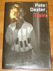 [R08969] Train, Pete Dexter